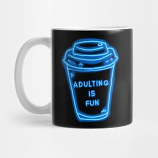 Adulting Is Fun Blue Coffee Cup Mug